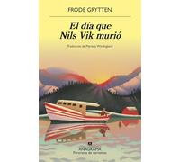 El día que Nils Vik murió (Panorama de narrativas)
