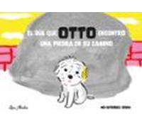 El Dia Que Otto Encontro Una Piedra En Su Camino