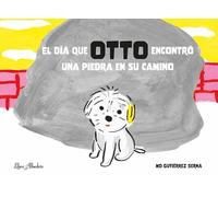 El día que Otto encontró una piedra en su camino (LIBRE ALBEDRIO)