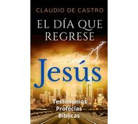 El DÍA que Regrese JESÚS (Libro católico) | PROFECÍAS Bíblicas | Testimonios: ¿Qué debo hacer?: 5 (GUERRA ESPIRITUAL)