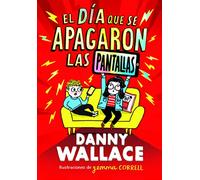 El día que se apagaron las pantallas (Fuera de Colección)