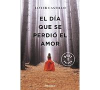 El día que se perdió el amor / The Day Love Was Lost