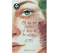 El día que sientas el latir de las estrellas (Serie El día que... 3) (Libro 3) (Best Seller | Ficción)