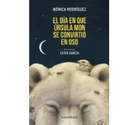 El Día Que Úrsula Mon Se Convirtió En Oso