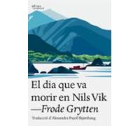 El Dia Que Va Morir En Nils Vik