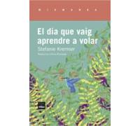El Dia Que Vaig Aprendre A Volar