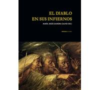 El diablo en sus infiernos (Lecturas de Historia)