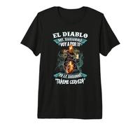 el Diablo me susurró voy a por ti yo le susurré tráeme Camiseta Premium