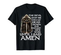 El Diablo me VIO con la Cabeza hacia Abajo y pensó Que había Ganado Camiseta