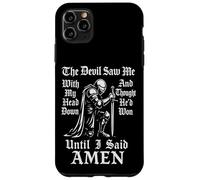 El diablo me vio con la cabeza pensó que había ganado hasta que dije Amén Carcasa para iPhone 11 Pro Max