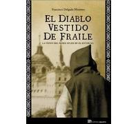 El diablo vestido de fraile | Francisco Montero Delgado