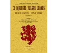 El Dialecto Vulgar Leones Hablado En Maragateria Y Tierra De Asto Rga
