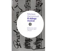 El diálogo musical: Reflexiones sobre Monteverdi, Bach y Mozart (Contextos) - 9788449313929