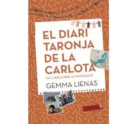 El diari taronja de la Carlota: Un llibre sobre la immigració (LABUTXACA)