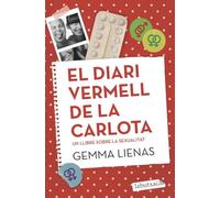 El diari vermell de la Carlota: Un llibre sobre la sexualitat (LABUTXACA)