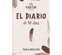 El diario de 90 días: Habitar tu valor