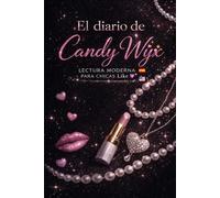 El Diario De Candy Wyx: Lectura Moderna Para Chicas (Like)