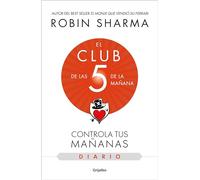 El diario de El Club de las 5 de la mañana: Controla tus mañanas (Crecimiento personal)