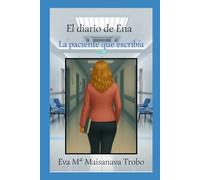 El diario de Ena: La paciente que escribía.