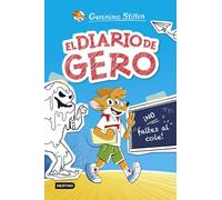 El diario de Gero 1. ¡No faltes al cole! (Geronimo Stilton)