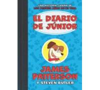 El diario de Júnior: Una Historia Canina De Los Peores Años De Mi Vida/ A Middle School Story (INFANTIL / JUVENIL)