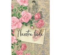 El diario de la novia - Agenda para boda - Planificador de boda: Cuaderno organizador para la planificación de bodas de cuento y su organización. Wedding planner para novias. En español. A5