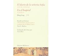 El diario de la señorita Sofía & En el hospital (BIBLIOTECA DE CHINA CONTEMPORANEA)