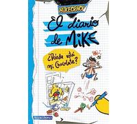 El Diario de Mike: ¿Dónde Está Mi Chocolate? / Mike's Diary: Where Is My Chocolate?: ¿Dónde está mi chocolate?/ Where is My Chocolate?
