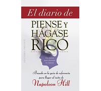 El diario de piense y hágase rico: Un clásico para alcanzar la riqueza (Éxito)