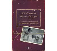 El diario de Renia Spiegel: El testimonio de una joven en tiempos del Holocausto (Obras diversas)
