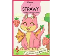 El Diario de Strawy: Un dragón muy peculiar