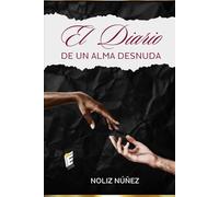 EL DIARIO DE UN ALMA DESNUDA