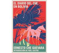 El Diario del Che en Bolivia: Edicion Autorizada (The Che Guevara Library)
