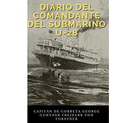 El diario del comandante del submarino U-28