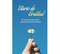 El Diario del Corazón Agradecido: Un Año de Reflexiones y Agradecimientos