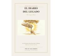 El Diario del Legado / The Legacy Diary: Las 50 Preguntas Que Preservarán Tu Historia - Edición Esencial Bilingüe