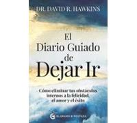 El Diario Guiado De Dejar Ir