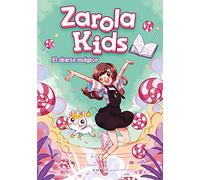 El diario mágico (Zarola Kids 1) (Lo más viral)