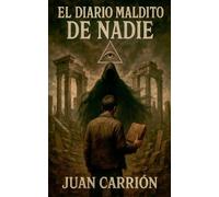 El Diario Maldito de Nadie: 1 (El Legado de Nadie y Eidan)