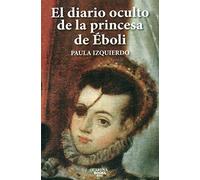 EL DIARIO OCULTO DE LA PRINCESA DE ÉBOLI