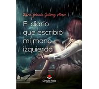 El diario que escribió mi mano izquierda