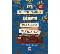 El diccionario de las palabras olvidadas | Pip Williams