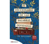 EL DICCIONARIO DE LAS PALABRAS OLVIDADAS | Pip Williams