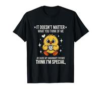 El Dicho Divertido no Importa lo Que pienses Camiseta
