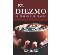 El diezmo: La verdad y el fraude