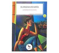EL DILEMA DE SOFÍA (NARRATIVA)