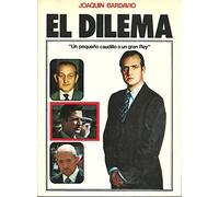EL DILEMA. UN PEQUEÑO CAUDILLO O UN GRAN REY.