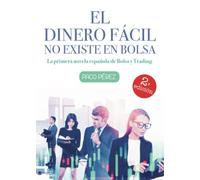 El dinero fácil no existe en bolsa (SIN COLECCION)