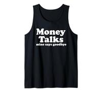 El Dinero Habla. El mío Dice adiós Camiseta sin Mangas