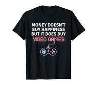 El Dinero no Compra la Felicidad, Pero sí Compra Friki de Videojuegos Camiseta